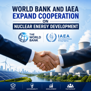 World Bank and IAEA leaders discussing cooperation on nuclear energy development at a meeting